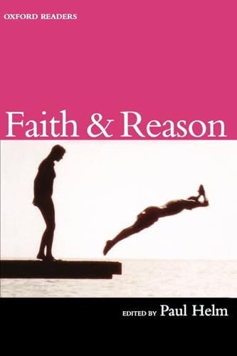 Faith and Reason (Oxford Readers)
