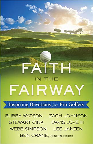 Faith in the Fairway: Inspiring Devotions from Pro Golfers von Harvest House Publishers