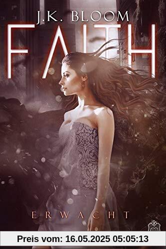 Faith: Erwacht