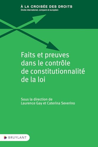 Faits et preuves dans le contrôle de constitutionnalité de la loi von BRUYLANT