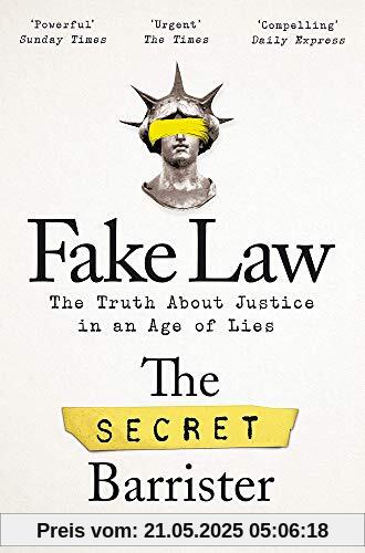 Fake Law: The Truth About Justice in an Age of Lies