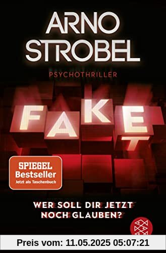 Fake – Wer soll dir jetzt noch glauben?: Psychothriller | Nervenkitzel pur von Nr.1-Bestsellerautor Arno Strobel