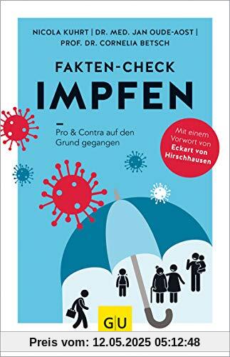 Fakten-Check Impfen: Pro & Contra auf den Grund gegangen (GU Reader Körper, Geist & Seele)