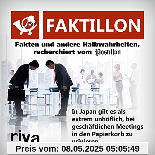 Faktillon: Fakten und andere Halbwahrheiten, recherchiert vom Postillon