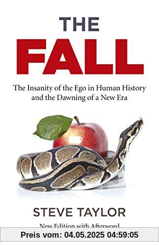 Fall, The (new edition with Afterword): The Insanity of the Ego in Human History and the Dawning of a New Era
