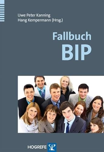 Fallbuch BIP: Das Bochumer Inventar zur berufsbezogenen Persönlichkeitsbeschreibung in der Praxis