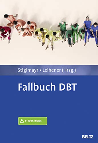 Fallbuch DBT: Mit E-Book inside und Arbeitsmaterial von Psychologie Verlagsunion