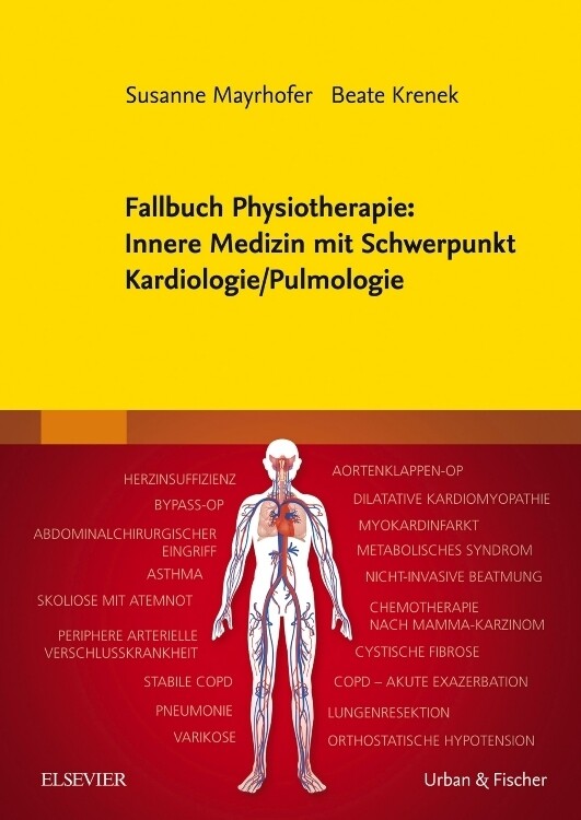 Fallbuch Physiotherapie: Innere Medizin mit Schwerpunkt Kardiologie/ Pulmologie von Urban & Fischer/Elsevier