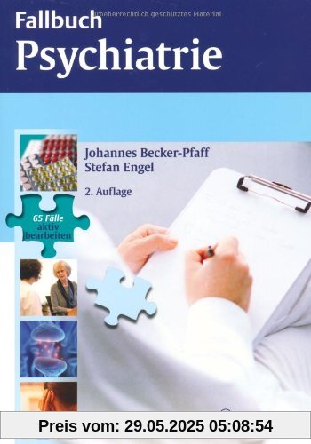 Fallbuch Psychiatrie: 65 Fälle aktiv bearbeiten