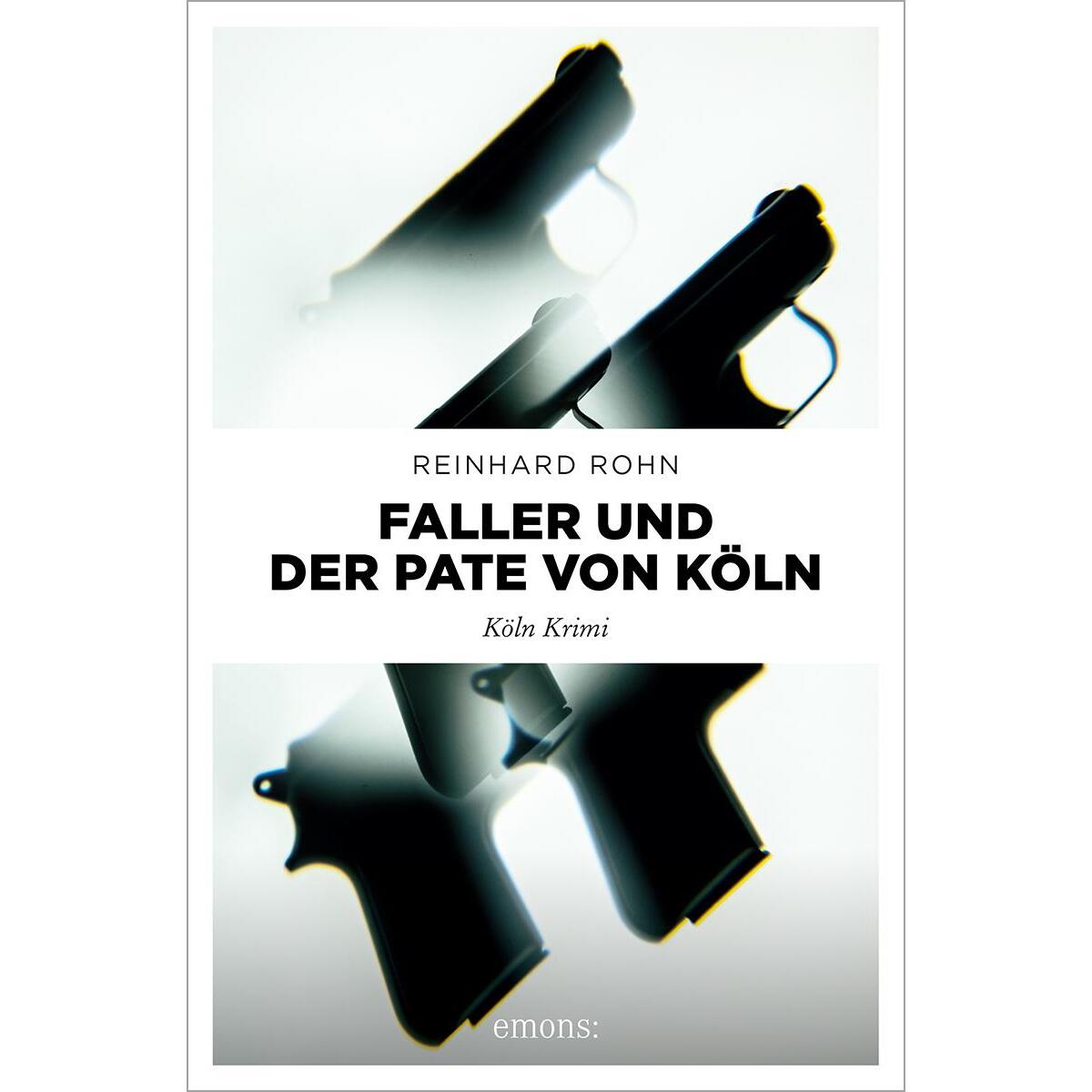 Faller und der Pate von Köln von Emons Verlag