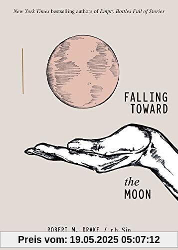 Falling Toward the Moon Falling Toward the Moon