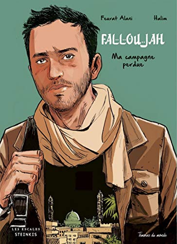 Falloujah - Ma campagne perdue Falloujah - Ma campagne perdue von LES ESCALES