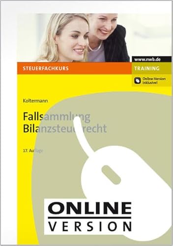 Fallsammlung Bilanzsteuerrecht Fallsammlung Bilanzsteuerrecht von NWB Verlag