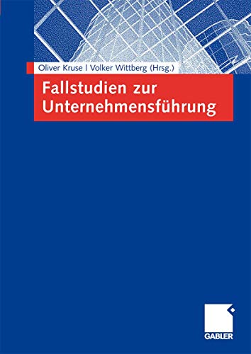 Fallstudien zur Unternehmensführung von Gabler Verlag