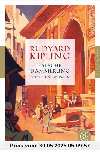 Falsche Dämmerung: Geschichten aus Indien (Fischer Klassik)