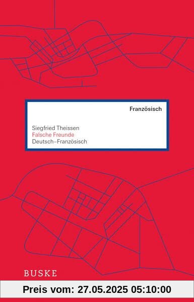 Falsche Freunde. Deutsch–Französisch