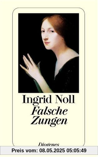 Falsche Zungen: Gesammelte Geschichten Falsche Zungen: Gesammelte Geschichten