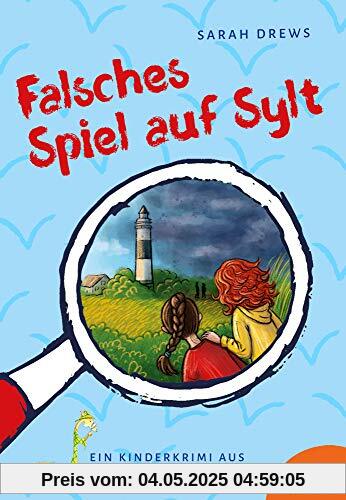 Falsches Spiel auf Sylt: Ein Kinderkrimi aus Schleswig-Holstein Falsches Spiel auf Sylt: Ein Kinderkrimi aus Schleswig-Holstein