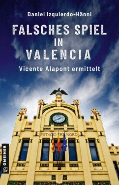 Falsches Spiel in Valencia von Gmeiner-Verlag