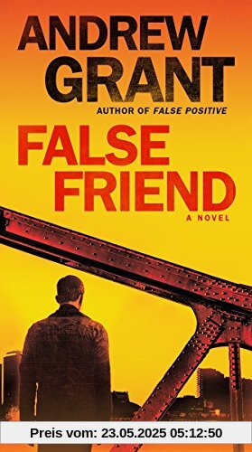 False Friend: A Novel (Detective Cooper Devereaux, Band 2)