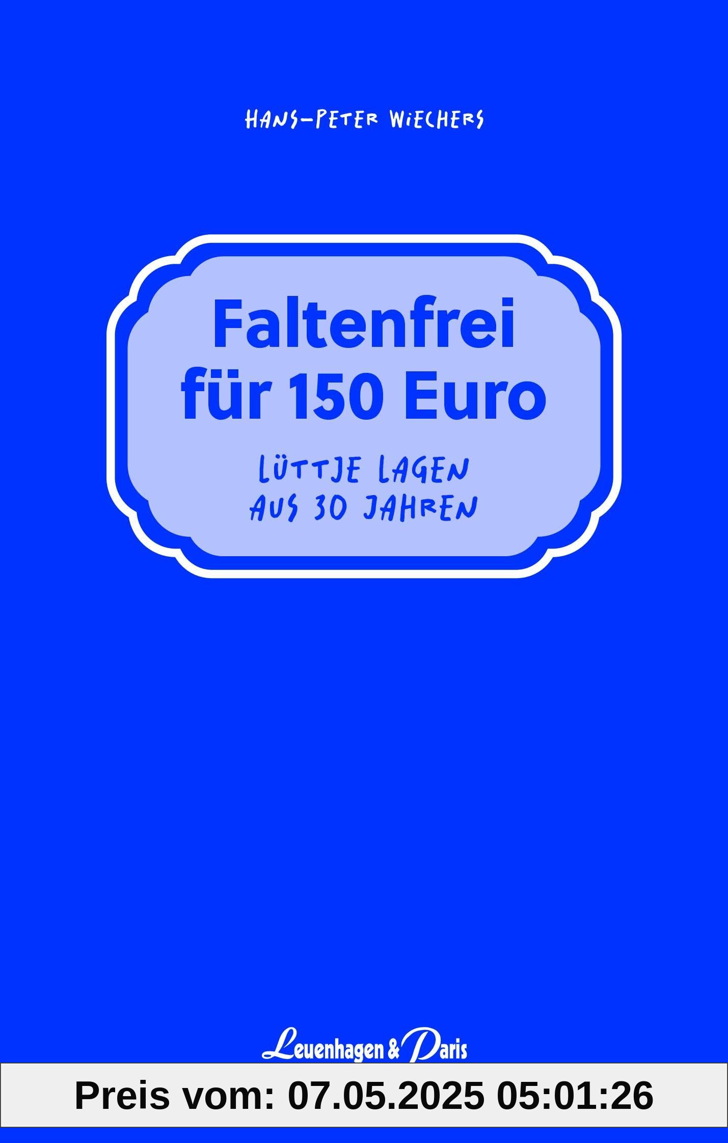 Faltenfrei für 150 Euro: Lüttje Lagen aus 30 Jahren