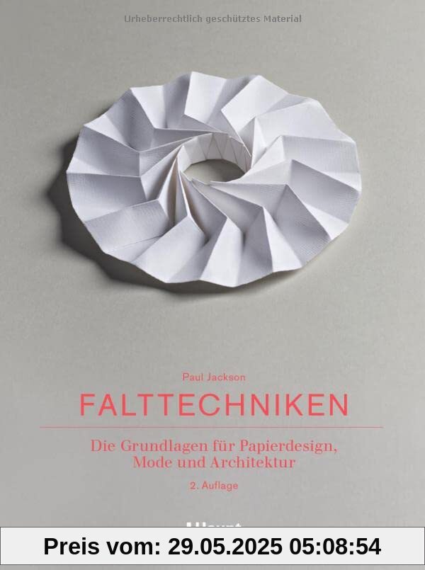 Falttechniken: Die Grundlagen für Papierdesign, Mode und Architektur