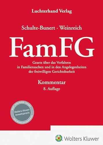 FamFG Kommentar: Gesetz über das Verfahren in Familiensachen und in den Angelegenheiten der freiwilligen Gerichtsbarkeit FamFG Kommentar: Gesetz über das Verfahren in Familiensachen und in den Angelegenheiten der freiwilligen Gerichtsbarkeit von Hermann Luchterhand Verlag