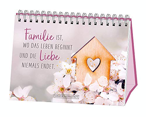 Familie ist, wo das Leben beginnt und die Liebe niemals endet.: Spiralbuch