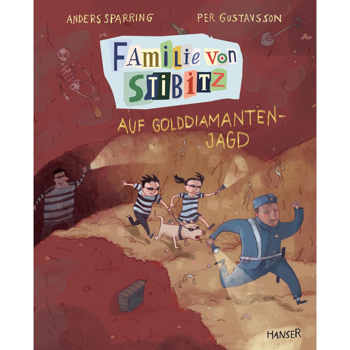 Familie von Stibitz - Auf Golddiamanten-Jagd von Carl Hanser Verlag