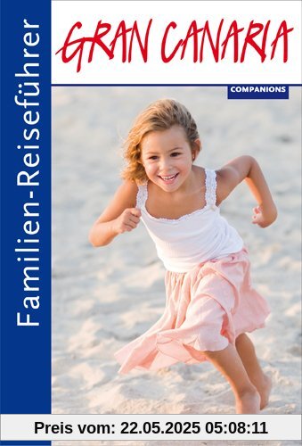 Familien-Reiseführer Gran Canaria Familien-Reiseführer Gran Canaria