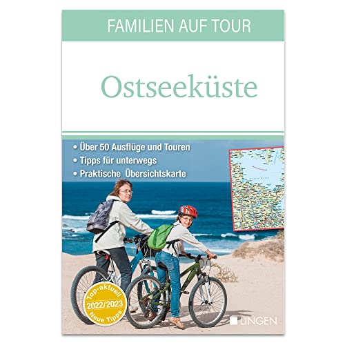 Familien auf Tour: Ostseeküste: Der handliche, regionale Erlebnisführer für Tages- und Wochenendtrips und Beschäftigungsideen Familien auf Tour: Ostseeküste: Der handliche, regionale Erlebnisführer für Tages- und Wochenendtrips und Beschäftigungsideen von LINGEN