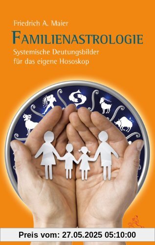 Familienastrologie: Systemische Deutungsbilder für das eigene Horoskop