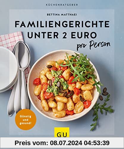 Familiengerichte unter 2 Euro: pro Person (GU KüchenRatgeber)