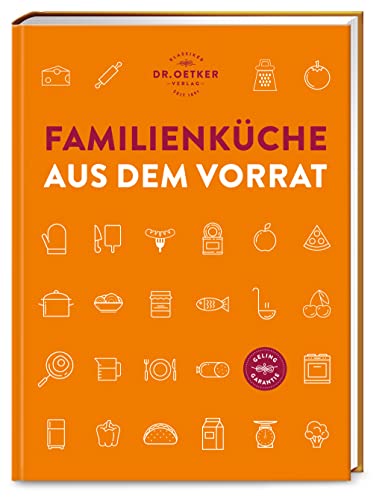 Familienküche aus dem Vorrat: Über 100 einfache Rezepte mit Eh-da-Zutaten aus Kühlschrank, Tiefkühlfach und Vorratsregal – für jeden Tag und Geschmack.