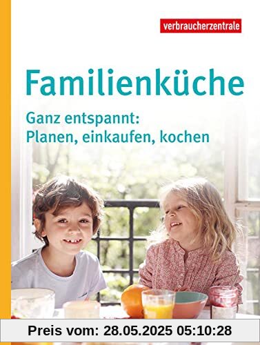 Familienküche: Ganz entspannt: Planen, einkaufen, kochen