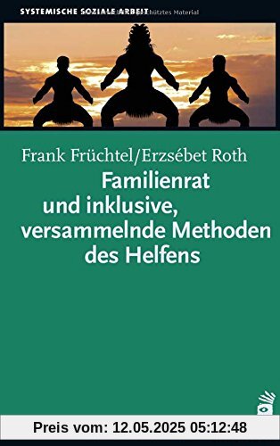 Familienrat und inklusive, versammelnde Methoden des Helfens (Soziale Arbeit)