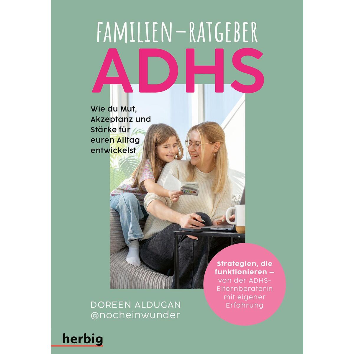 Familienratgeber ADHS Familienratgeber ADHS von Herbig