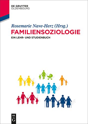 Familiensoziologie: Ein Lehr- und Studienbuch von De Gruyter Oldenbourg