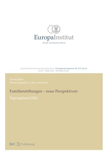 Familienstiftungen – neue Perspektiven: Tagungsband 2024 (EIZ Publishing) von buch & netz