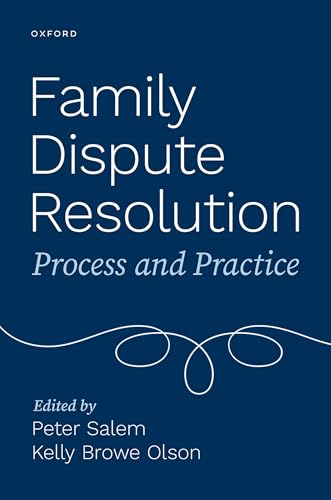 Family Dispute Resolution: Process and Practice von Oxford University Press Inc