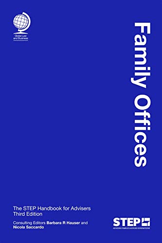 Family Offices: The Step Handbook for Advisers Family Offices: The Step Handbook for Advisers von Globe Law and Business Ltd