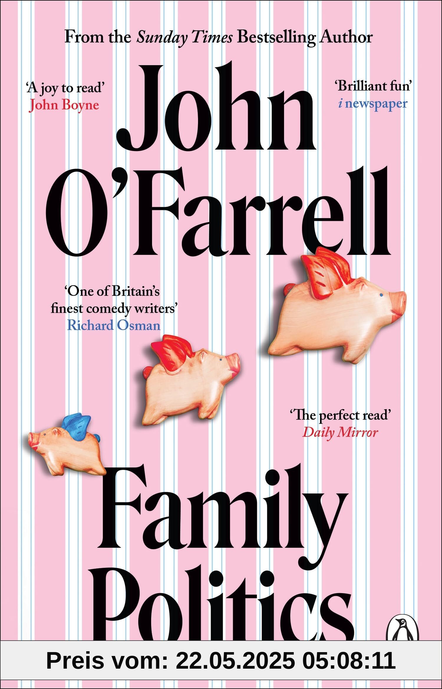 Family Politics: A razor sharp satire from the bestselling author of May Contain Nuts