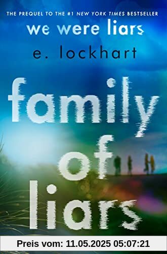 Family of Liars: The Prequel to We Were Liars Family of Liars: The Prequel to We Were Liars