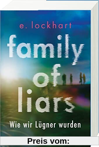 Family of Liars. Wie wir Lügner wurden. Lügner-Reihe 2 (Auf TikTok gefeierter New-York-Times-Bestseller!)