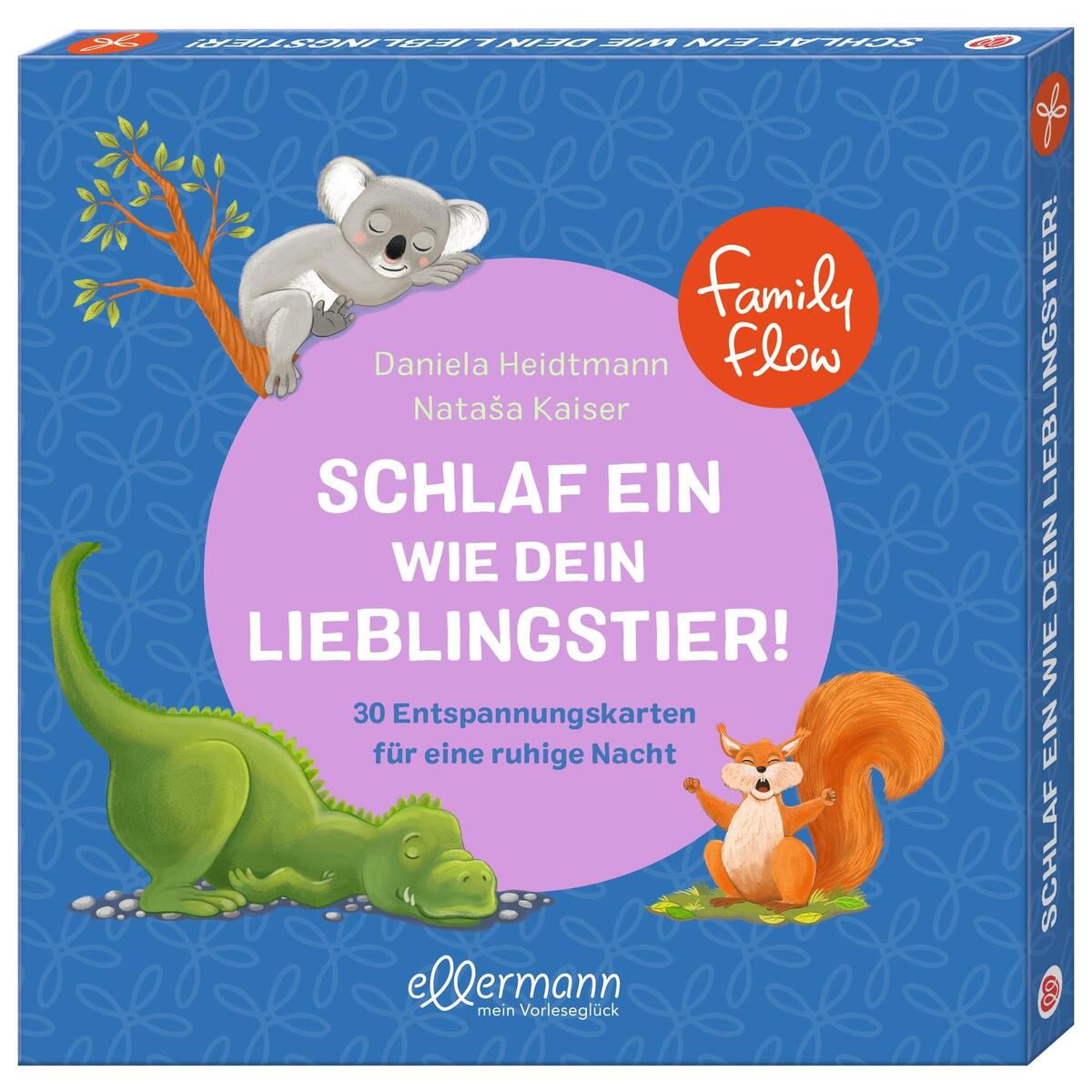 FamilyFlow. Schlaf ein wie dein Lieblingstier FamilyFlow. Schlaf ein wie dein Lieblingstier von Ellermann