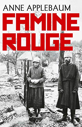 Famine rouge: La guerre de Staline en Ukraine