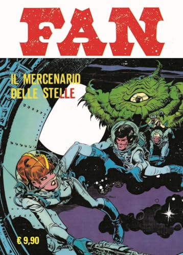 Fan. Il mercenario delle stelle (Vol. 4) (Gli albi della cosmo) von Editoriale Cosmo