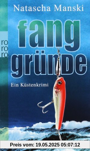 Fanggründe: Ein Küstenkrimi Fanggründe: Ein Küstenkrimi