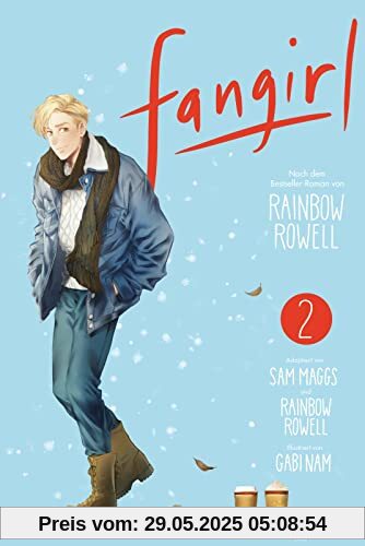 Fangirl 2: Die Manga-Adaption | Emotionales Abenteuer zwischen Fanfiction, College-Leben und der ersten großen Liebe Fangirl 2: Die Manga-Adaption | Emotionales Abenteuer zwischen Fanfiction, College-Leben und der ersten großen Liebe