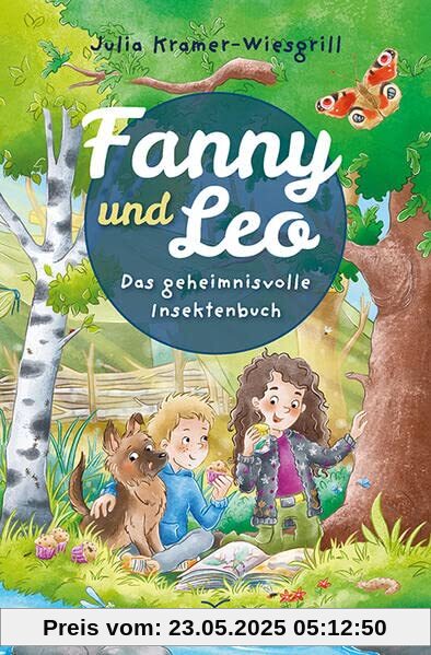 Fanny und Leo: Das geheimnisvolle Insektenbuch